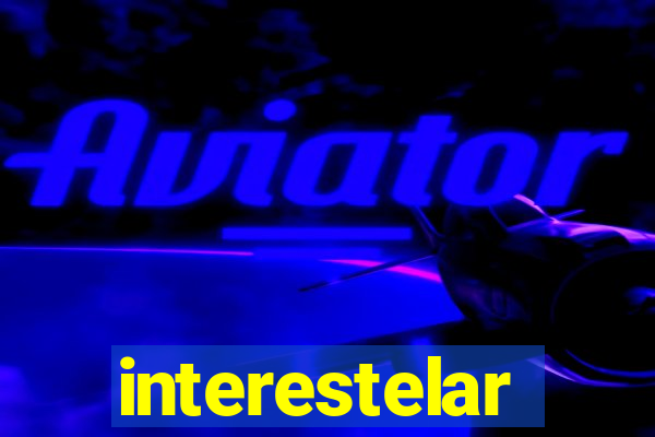 interestelar completo dublado hd